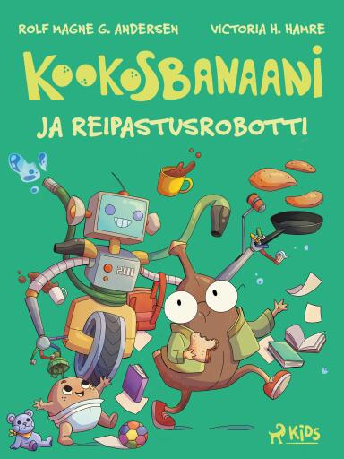 Kookosbanaani ja reipastusrobotti