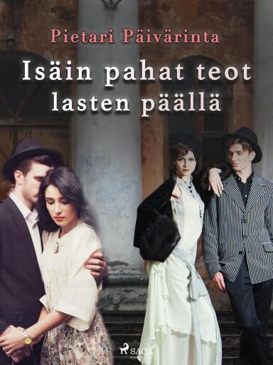 Portada del libro «Isäin pahat teot lasten päällä», de Pietari Päivärinta