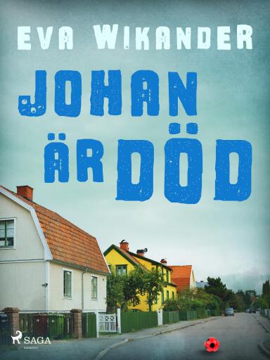 Portada del libro «Johan är död», de Eva Wikander