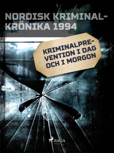 Portada del libro «Kriminalprevention i dag och i morgon», de Diverse