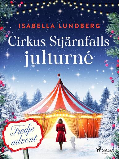 Portada del libro «Cirkus Stjärnfalls julturné: Tredje advent», de Isabella Lundberg