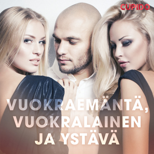 Portada del audiolibro «Vuokraemäntä, vuokralainen ja ystävä», de Cupido