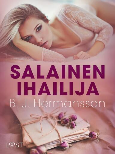 Portada del libro «Salainen ihailija – eroottinen novelli», de B. J. Hermansson