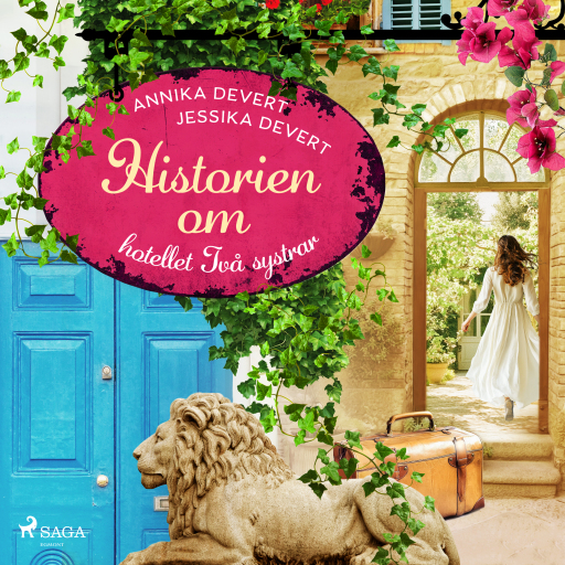Portada del audiolibro «Historien om hotellet Två systrar», de Jessika Devert, Annika Devert