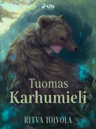 Portada del libro «Tuomas Karhumieli», de Ritva Toivola