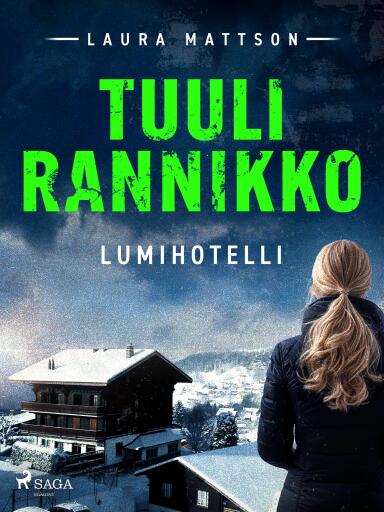 Portada del libro «Lumihotelli», de Tuuli Rannikko