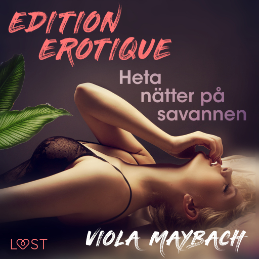 Portada del audiolibro «Heta nätter på savannen - Edition Érotique 1», de Viola Maybach