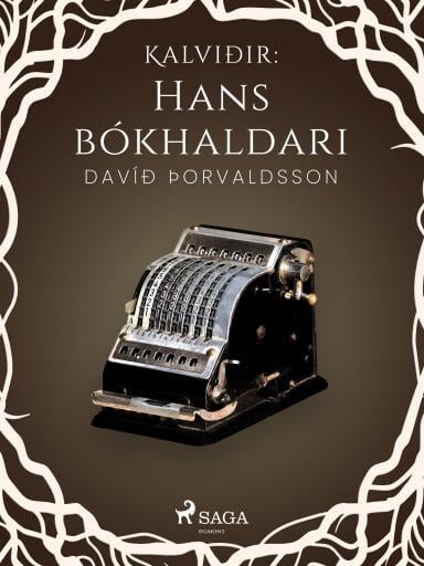 Portada del libro «Kalviðir: Hans bókhaldari», de Davíð Þorvaldsson