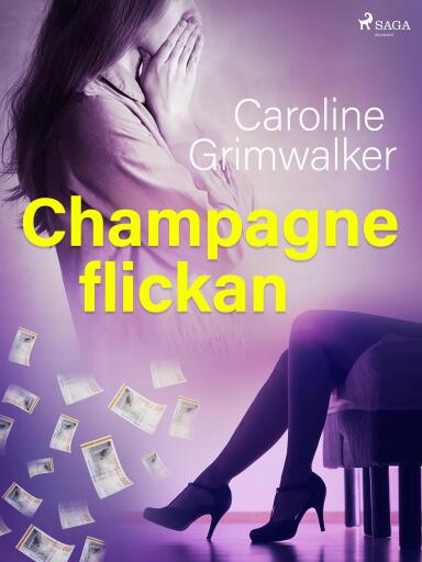 Portada del libro «Champagneflickan», de Caroline Grimwalker
