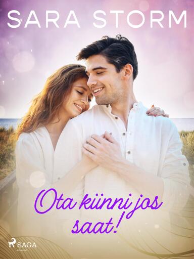 Ota kiinni jos saat!