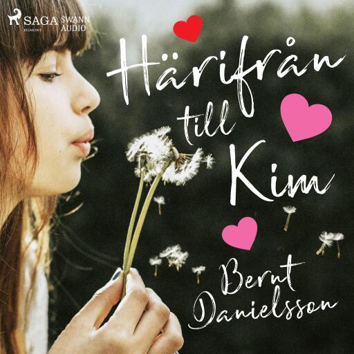 Portada del audiolibro «Härifrån till Kim», de Bernt Danielsson