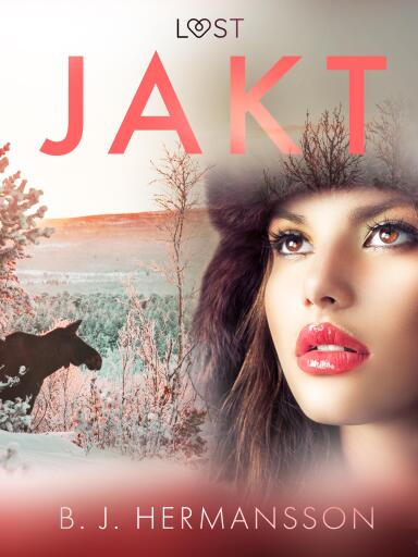 Portada del libro «Jakt - erotisk novell», de B. J. Hermansson