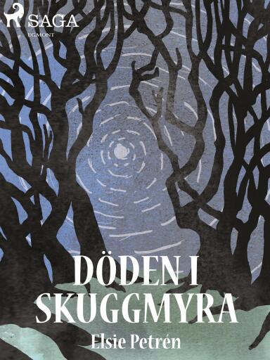 Portada del libro «Döden i Skuggmyra», de Elsie Petrén