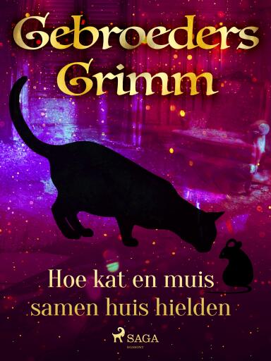 Portada del libro «Hoe kat en muis samen huis hielden», de De gebroeders Grimm