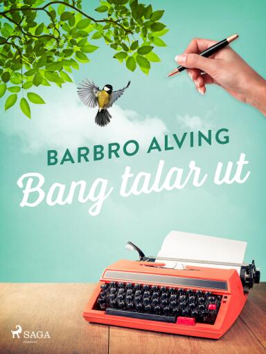 Portada del libro «Bang talar ut», de Barbro Alving