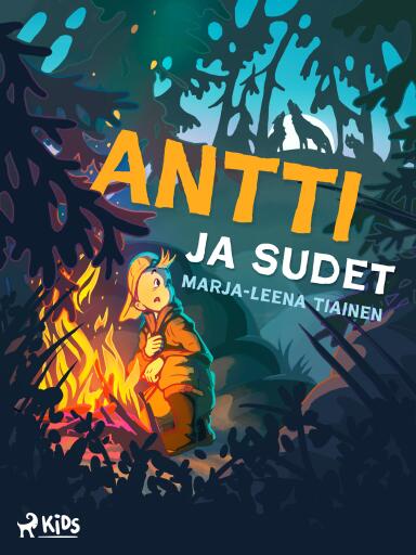 Portada del libro «Antti ja sudet», de Marja-Leena Tiainen