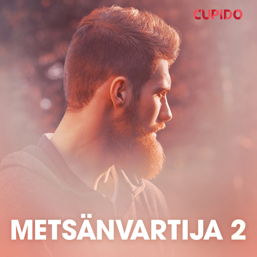 Portada del audiolibro «Metsänvartija 2 – eroottinen novelli», de Cupido