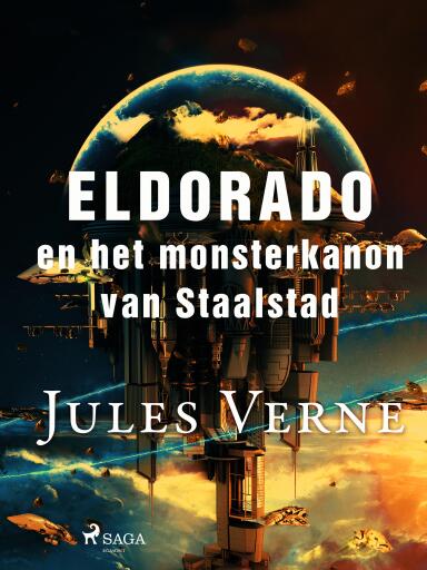Portada del libro «Eldorado en het monsterkanon van Staalstad», de Jules Verne