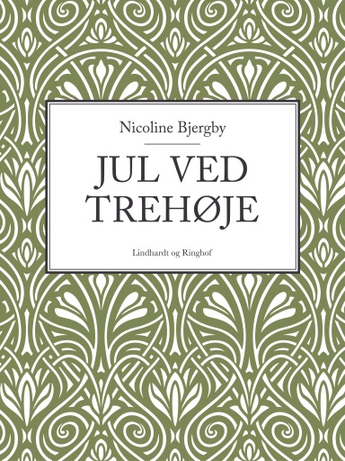 Portada del libro «Jul ved Trehøje», de Nicoline Bjergby
