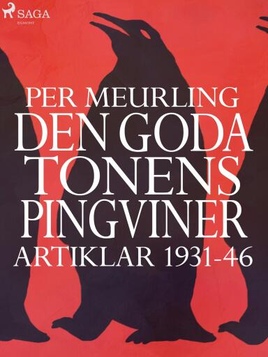 Portada del libro «Den goda tonens pingviner : artiklar 1931-46», de Per Meurling
