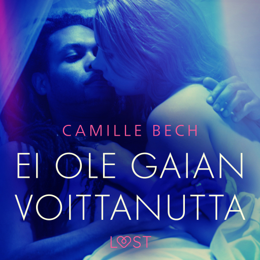 Portada del audiolibro «Ei ole Gaian voittanutta – eroottinen novelli», de Camille Bech