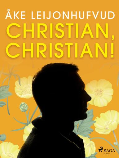 Portada del libro «Christian, Christian!», de Åke Leijonhufvud