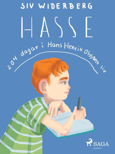 Portada del libro «Hasse : 204 dagar i Hans Henrik Olssons liv», de Siv Widerberg
