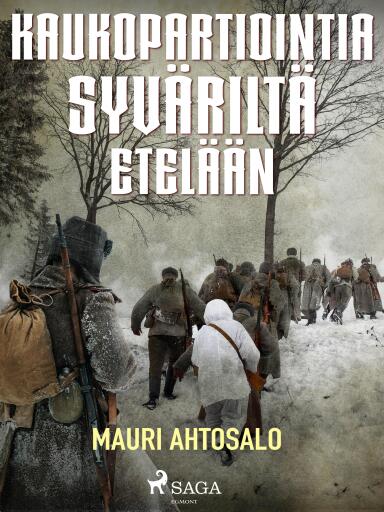 Portada del libro «Kaukopartiointia Syväriltä etelään», de Mauri Ahtosalo
