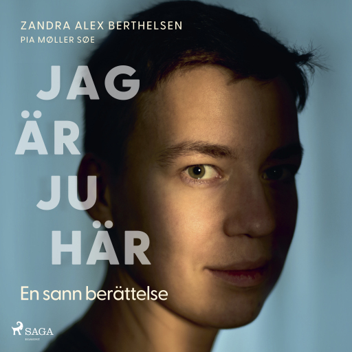 Portada del audiolibro «Jag är ju här: En sann berättelse», de Pia Møller Søe, Zandra Berthelsen