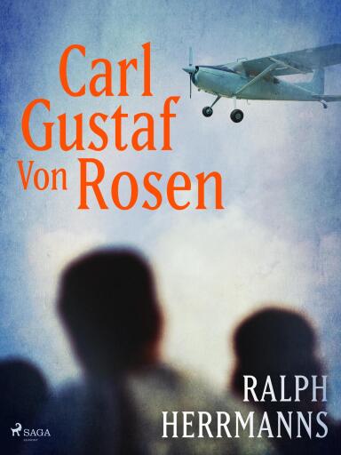 Portada del libro «Carl Gustaf von Rosen», de Ralph Herrmanns