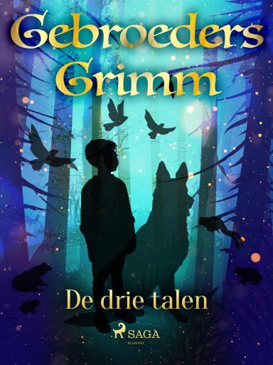 Portada del libro «De drie talen», de De gebroeders Grimm