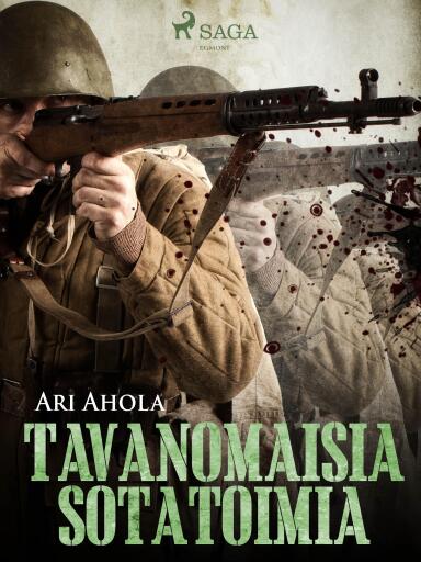 Portada del libro «Tavanomaisia sotatoimia», de Ari Ahola