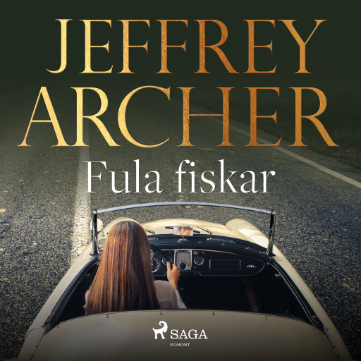 Portada del audiolibro «Fula fiskar», de Jeffrey Archer