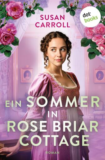 Portada del libro «Ein Sommer in Rose Briar Cottage», de Susan Carroll