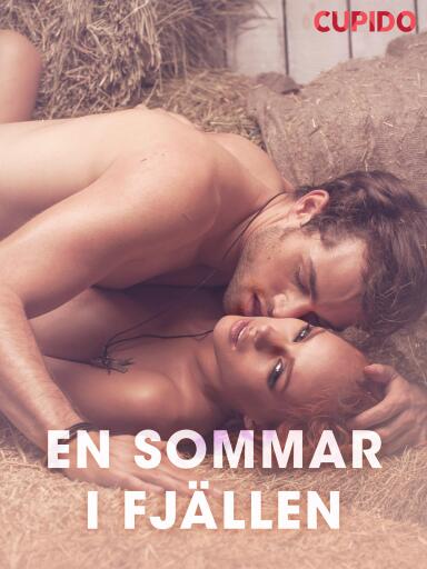 Portada del libro «En sommar i fjällen - erotiska noveller», de Cupido