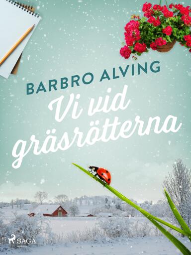 Portada del libro «Vi vid gräsrötterna», de Barbro Alving