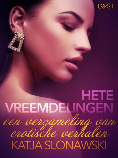 Portada del libro «Hete vreemdelingen: een verzameling van erotische verhalen», de Katja Slonawski