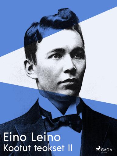 Portada del libro «Kootut teokset II», de Eino Leino