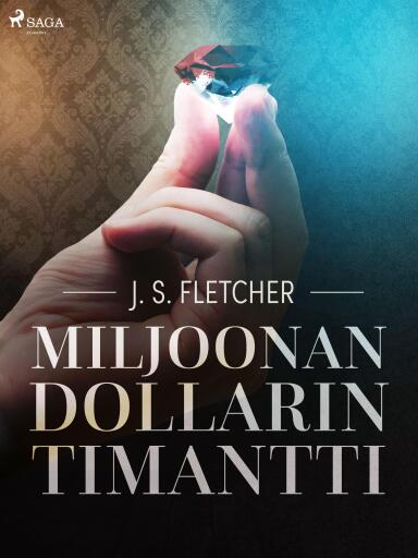 Portada del libro «Miljoonan dollarin timantti», de J.S. Fletcher