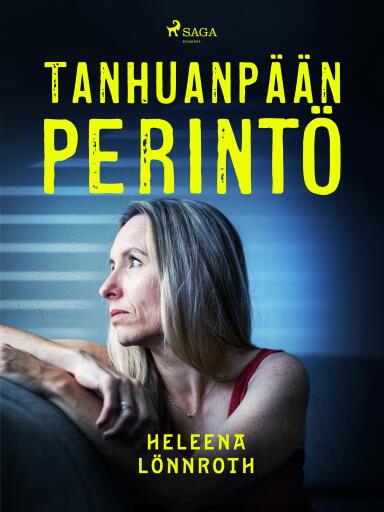 Portada del libro «Tanhuanpään perintö», de Heleena Lönnroth