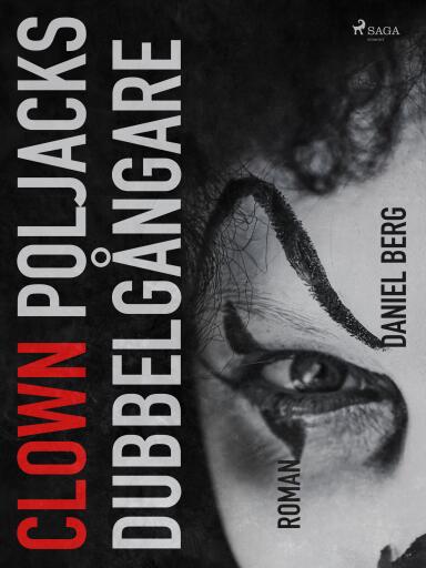 Portada del libro «Clown Poljacks dubbelgångare», de Daniel Berg