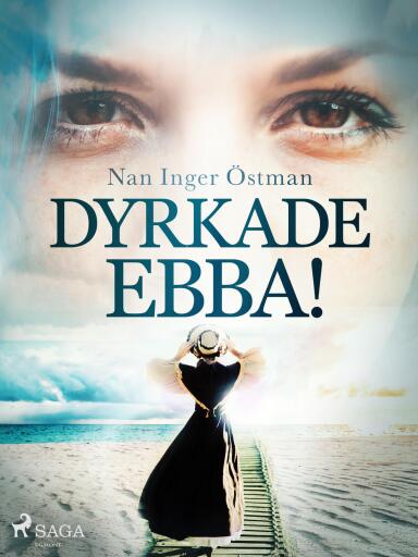 Portada del libro «Dyrkade Ebba!», de Nan Inger Östman