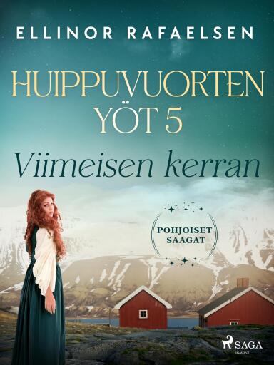 Portada del libro «Viimeisen kerran – Huippuvuorten yöt 5», de Ellinor Rafaelsen