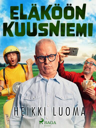 Portada del libro «Eläköön Kuusniemi», de Heikki Luoma