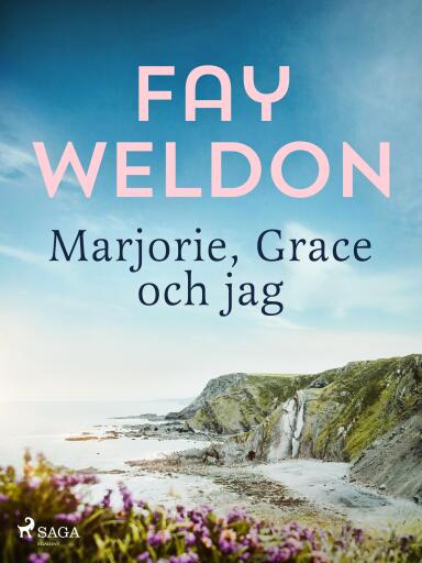 Portada del libro «Marjorie, Grace och jag», de Fay Weldon
