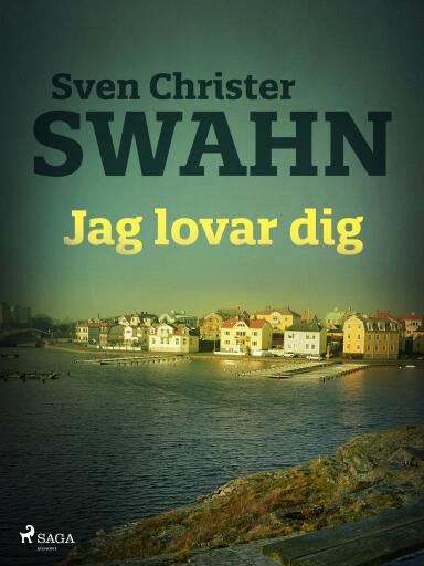 Portada del libro «Jag lovar dig», de Sven Christer Swahn