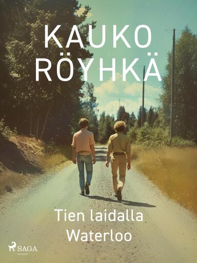 Portada del libro «Tien laidalla Waterloo», de Kauko Röyhkä