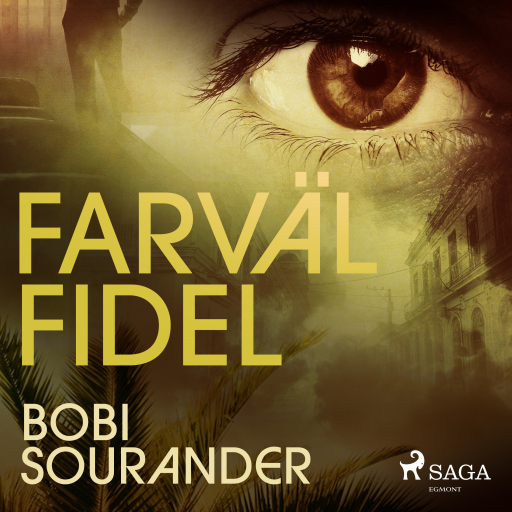 Portada del audiolibro «Farväl Fidel», de Bobi Sourander