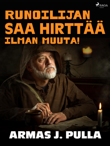 Portada del libro «Runoilijan saa hirttää ilman muuta!», de Armas J. Pulla