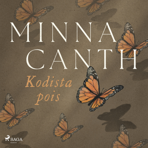 Portada del audiolibro «Kodista pois», de Minna Canth